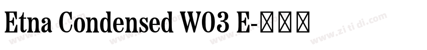 Etna Condensed W03 E字体转换